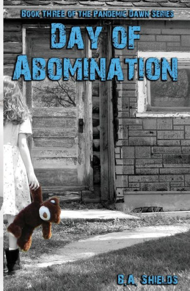 Day of Abomination: Pandemic Dawn Book Three