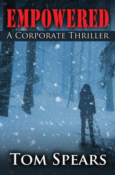 Empowered: A Corporate Thriller