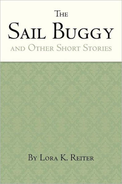 The Sail Buggy: Short Stories