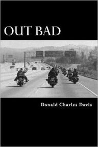 Title: Out Bad, Author: Donald Charles Davis