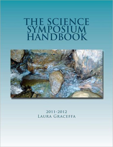 The Science Symposium Handbook: 2011-2012