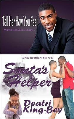 Tell Her How You Feel Santa's Helper: Write Brothers Series Books I & II