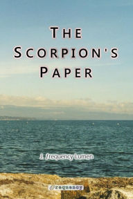 Title: The Scorpion's Paper, Author: J Frequency Lumen