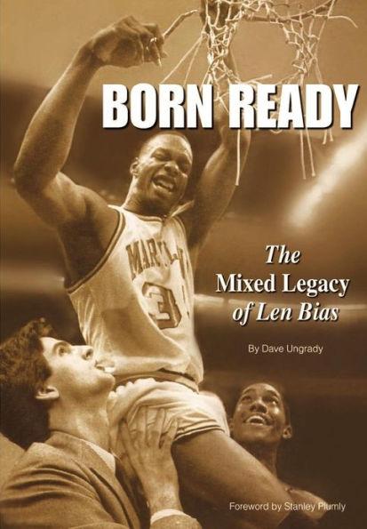 Born Ready: The Mixed Legacy of Len Bias