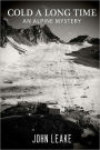 Cold a Long Time: An Alpine Mystery