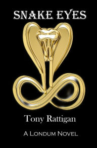 Title: Snake Eyes, Author: Tony Rattigan