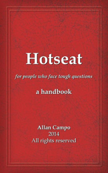 Hotseat: for people who face tough questions - a handbook