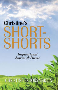 Title: Christine's Short-Shorts, Author: Christine Brooks Martin
