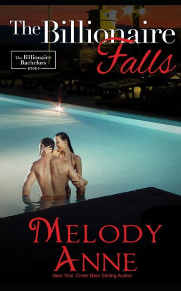 The Billionaire Falls (Billionaire Bachelors Series #3)
