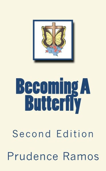 Becoming A Butterfly: Second Edition
