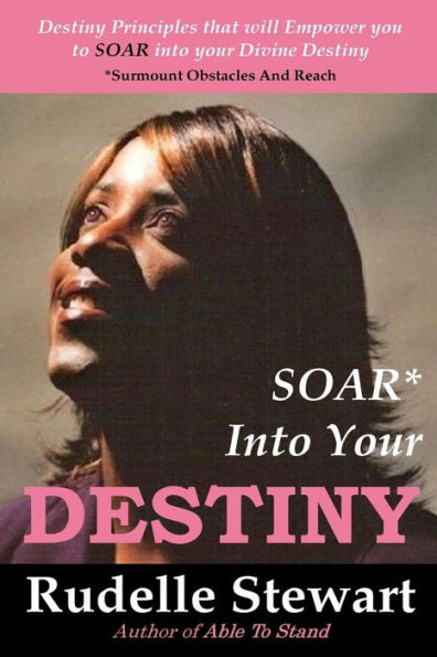 SOAR Into Your Destiny