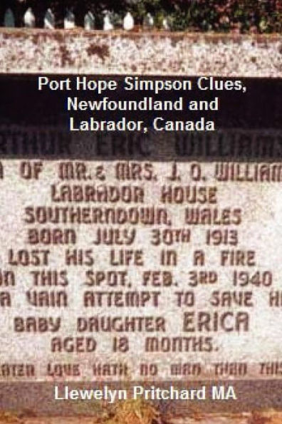 Port Hope Simpson Clues, Newfoundland and Labrador, Canada: Port Hope Simpson Mysteries Volume 4