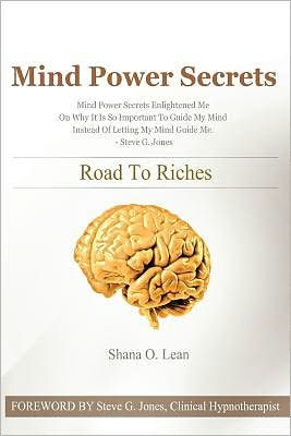 Mind Power Secrets: Road To Riches