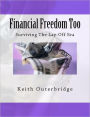 Financial Freedom Too: Surviving The Lay-Off Era