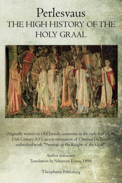 The High History of the Holy Graal: Perlesvaus