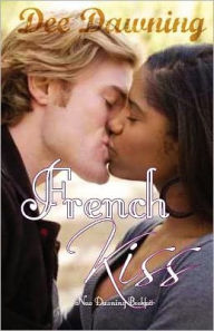 Title: French Kiss: Love is Everything, Author: Dee Dawning