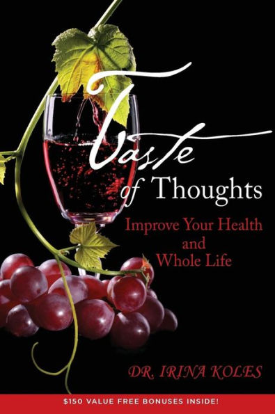 Taste of Thoughts: Improve Your Health and Whole Life