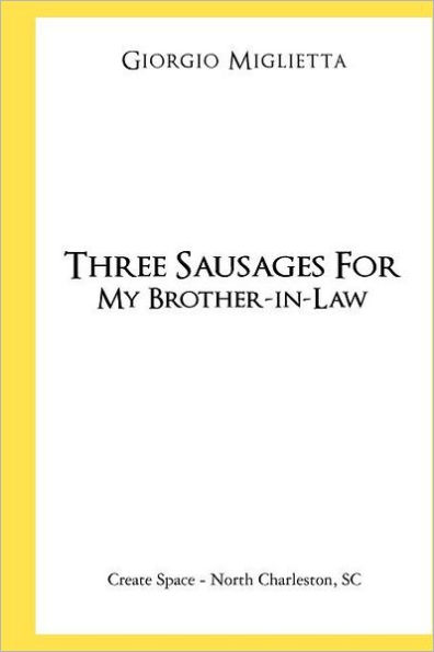 Three Sausages for My Brother-in-Law