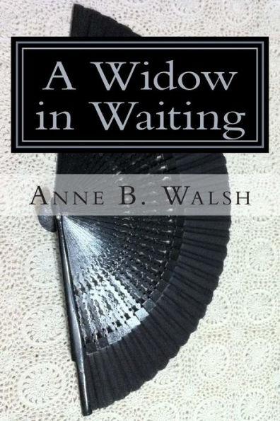 A Widow in Waiting: The Chronicles of Glenscar: Volume 1