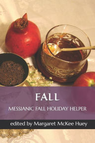 Title: Messianic Fall Holiday Helper, Author: Margaret McKee Huey