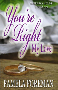 Title: You're Right, My Love, Author: Pamela Foreman