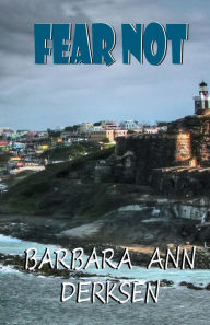 Title: Fear Not: Wilton/Strait Murder mystery, Author: Barbara Ann Derksen