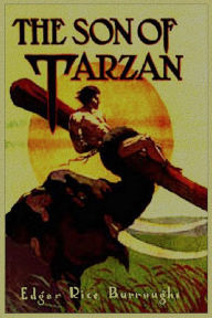 Title: The Son of Tarzan, Author: Edgar Rice Burroughs