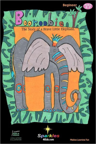 Booroobie: The story of a brave little elephant