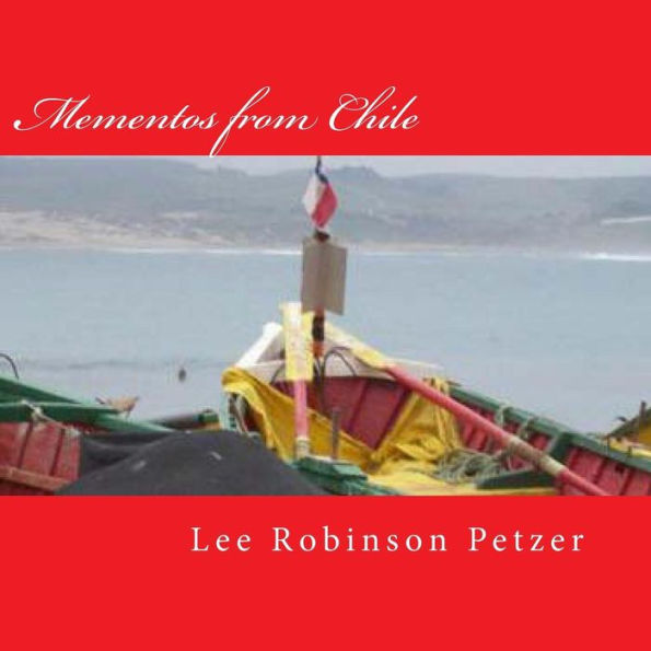 Mementos from Chile: A photographic odyssey