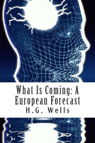 What Is Coming: A European Forecast