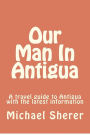 Alternative view 2 of Our Man In Antigua: Second Edition