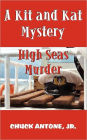 High Seas Murder: A Kit and Kat Mystery