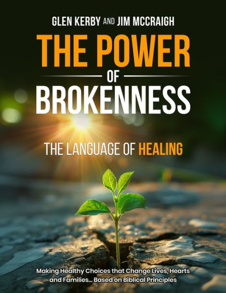 The Power of Brokenness: The Language of Healing