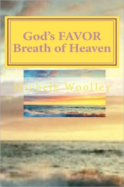 God's FAVOR Breath Of Heaven