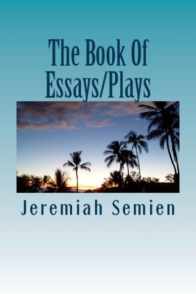 The Book Of Essays/Plays