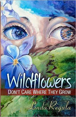 Wildflowers Don't Care Where They Grow