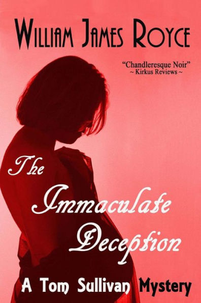 The Immaculate Deception: A Tom Sullivan Mystery