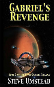 Title: Gabriel's Revenge: Steve Umstead, Author: Steve Umstead