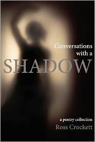 Conversations with a Shadow: a poetry collection
