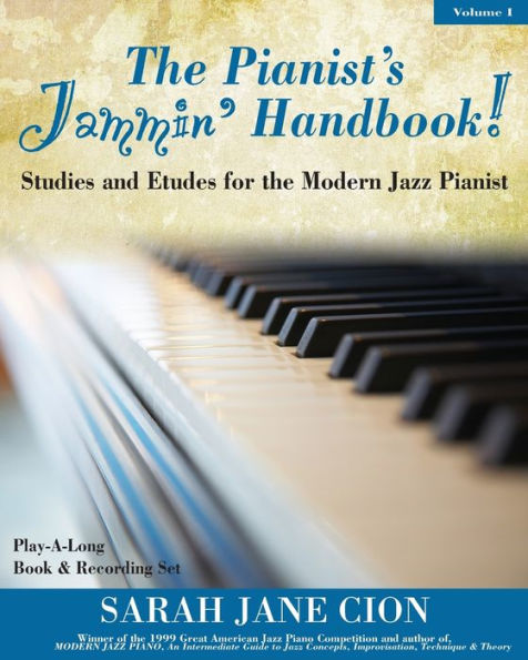 The Pianist's Jammin' Handbook!: Studies and Etudes for the Modern Jazz Pianist