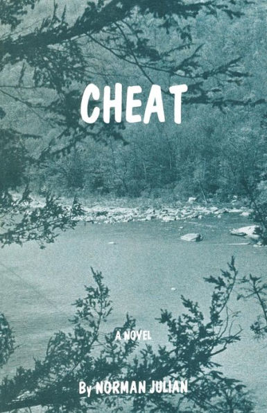 Cheat: A novel of West Virginia