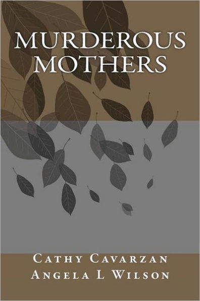 Murderous Mothers