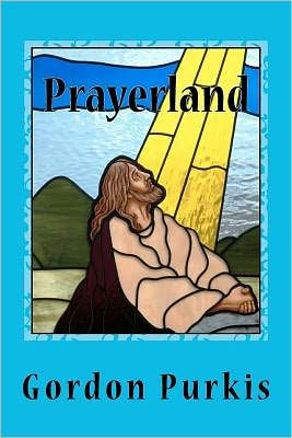 Prayerland: Poems 2011