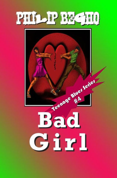 Bad Girl: Teenage Blues Series