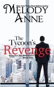 Title: The Tycoon's Revenge: Baby for the Billionaire, Author: Nicole Sanders Photography