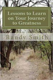 Lessons to Learn on Your Journey to Greatness: Quotations from Great People, Thoughts from a Master Coach