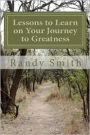 Lessons to Learn on Your Journey to Greatness: Quotations from Great People, Thoughts from a Master Coach