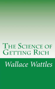 Title: The Science of Getting Rich, Author: Wallace D Wattles