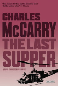 Title: The Last Supper (Paul Christopher Series #4), Author: Charles McCarry