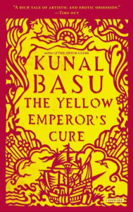 Title: The Yellow Emperor's Cure, Author: Kanal Basu